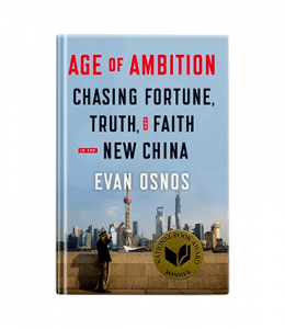Age of Ambition Evan Osnos