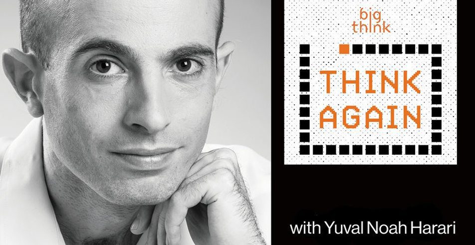 Think Again with Yuval Noah Harari